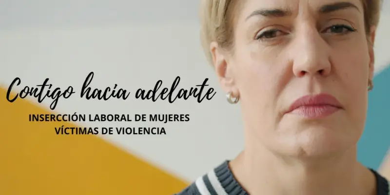 Contigo hacia adelante: Inclusión laboral de mujeres víctimas de violencia
